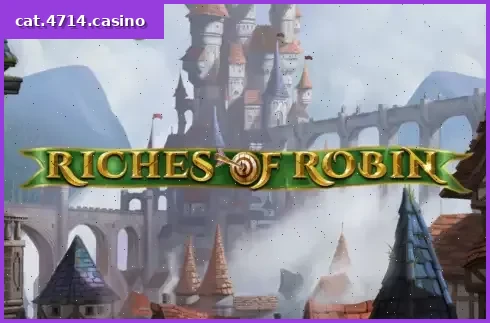 Riches of Robin
