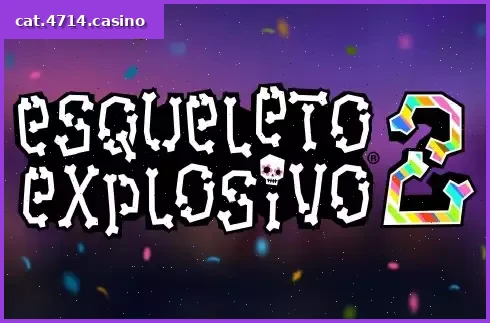 Esqueleto Explosivo 2